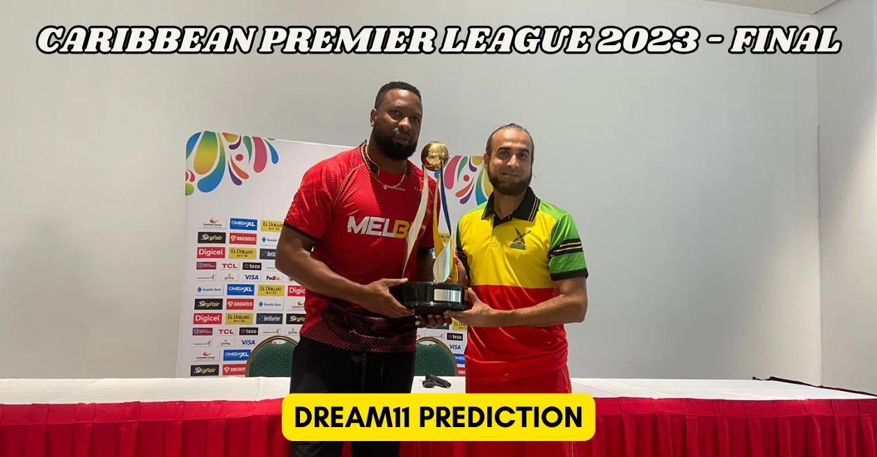 CPL 2023 Final, TKR vs GUY: Match Prediction, Dream11 Team, Fantasy Tips and Pitch Report