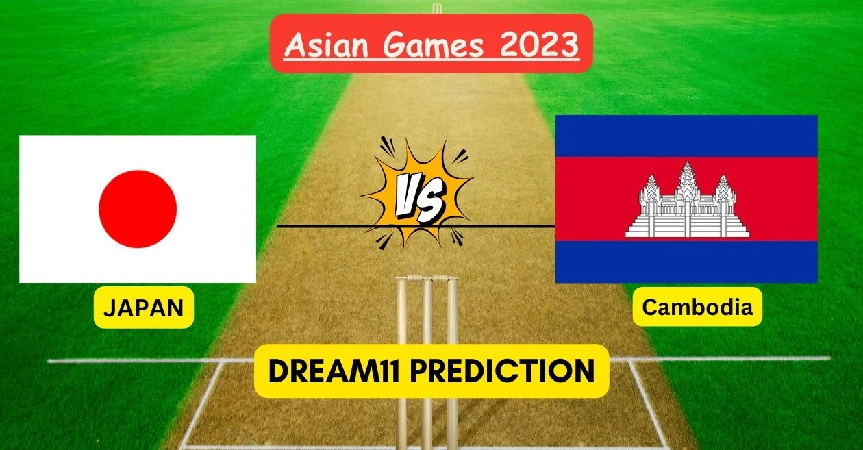 Asian Games 2023, JPN vs CAB: Match Prediction, Dream11 Team, Fantasy Tips & Pitch Report