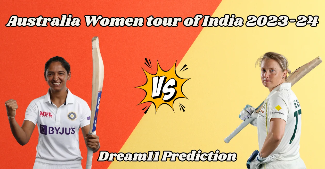 IN-W vs AU-W 2023, Only Test: Match Prediction, Dream11 Team, Fantasy Tips & Pitch Report