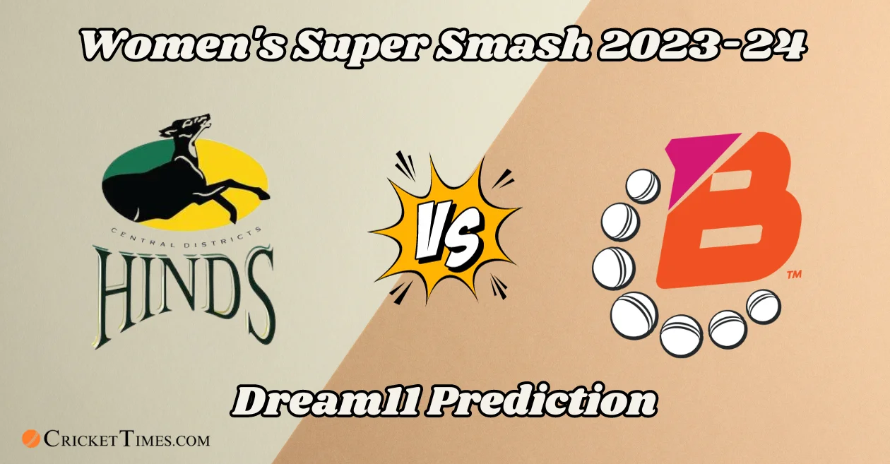 CH-W vs NB-W, Women’s Super Smash 2023-24: Match Prediction, Dream11 Team, Fantasy Tips & Pitch Report