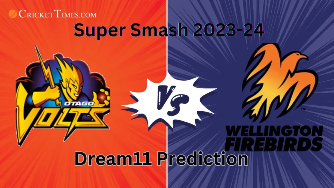 OV vs WF, Super Smash 2023-24: Match Prediction, Dream11 Team, Fantasy Tips & Pitch Report