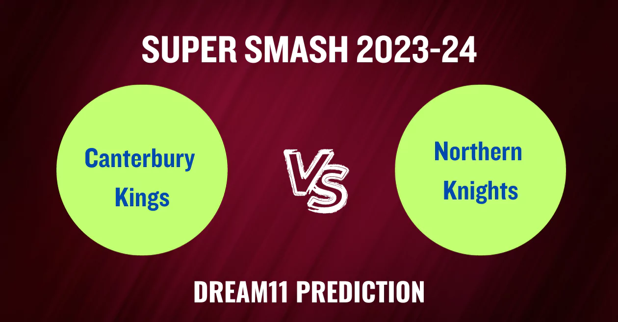 CTB vs ND, Super Smash 2023-24: Match Prediction, Dream11 Team, Fantasy Tips & Pitch Report