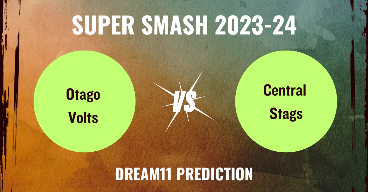 OV vs CS, Super Smash 2023-24: Match Prediction, Dream11 Team, Fantasy Tips & Pitch Report