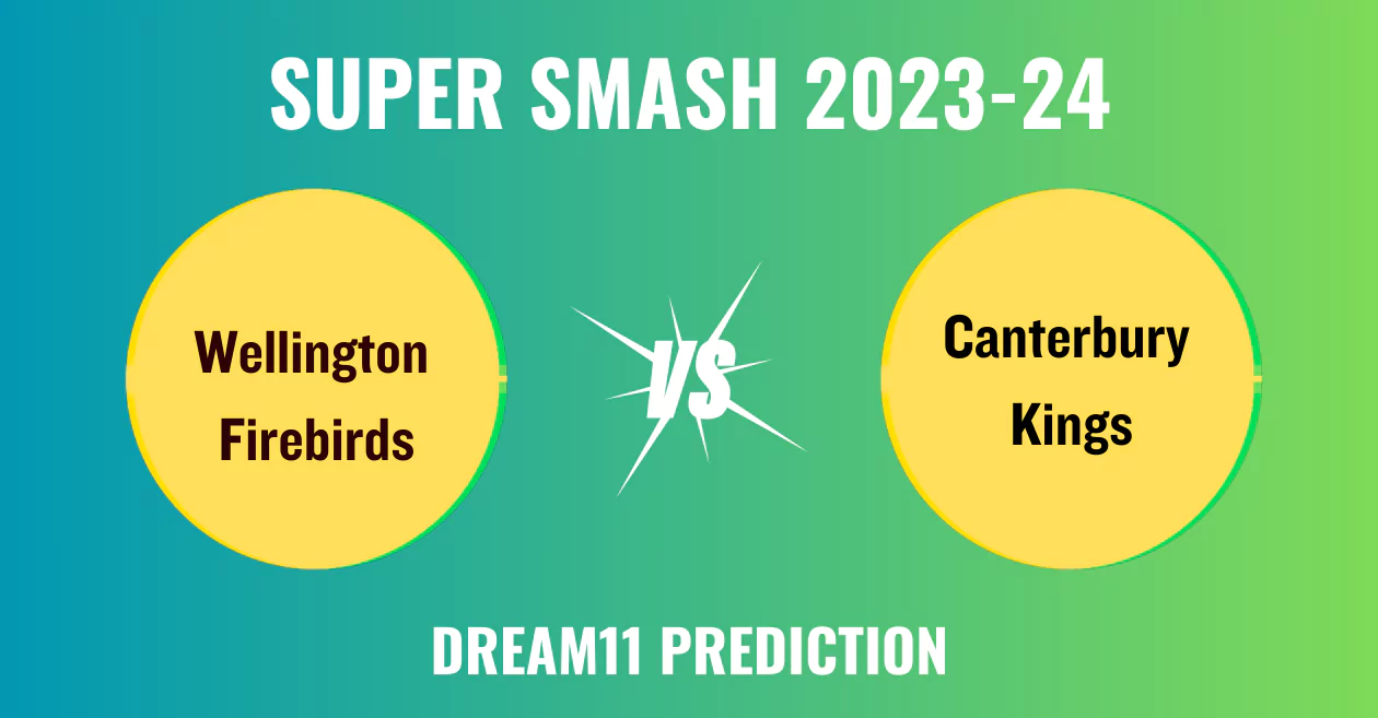 WF vs CTB, Super Smash 2023-24: Match Prediction, Dream11 Team, Fantasy Tips & Pitch Report