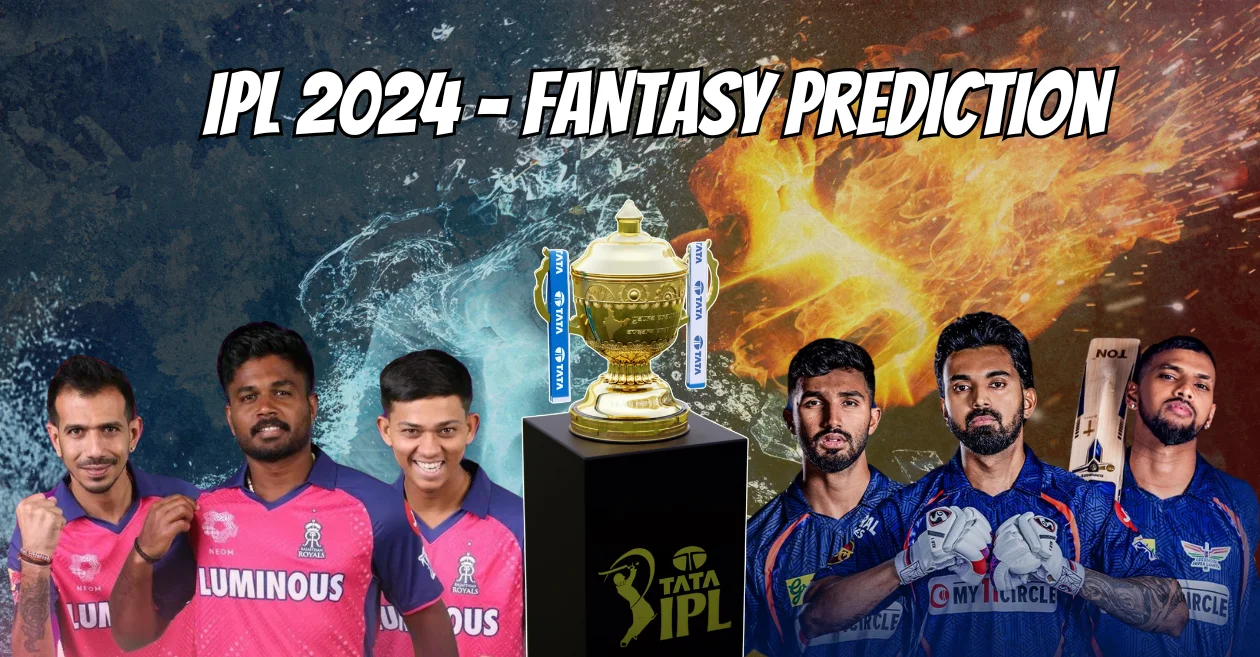 IPL 2024, RR vs LSG: My11Circle Prediction, Dream11 Team, Fantasy Tips & Pitch Report