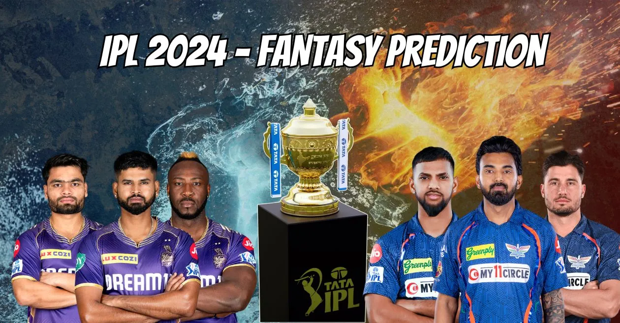 IPL 2024, KKR vs LSG: My11Circle Match Prediction, Dream11 Team, Fantasy Tips & Pitch Report